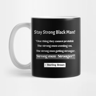 Stay Strong Black Man Mug